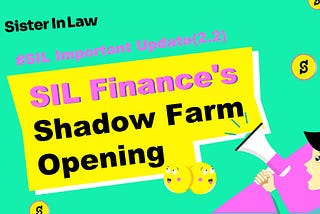 SIL Important Update(2.2): SIL is launching Shadow Farm (Public Beta) on BNBChain!