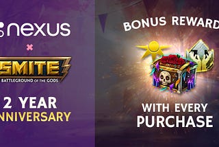 Nexus x SMITE — 2-Year Partnership Anniversary Celebration