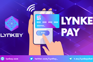 Revolutionizing Digital Consumption: LynKey Pay’s Blockchain-Based Payment Solution