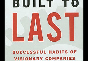 “Are You Building for the Long-Term? Insights from ‘Built to Last’”