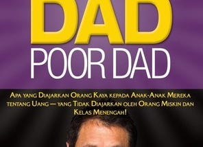 Rich Dad Poor Dad: Buku yang Sebaiknya Anda Buang ke Tempat Sampah (Review singkat)