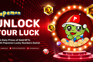 Unlock Your Luck: Win Daily Prizes of Gold NFTs with Pepemon Lucky Numbers Game!