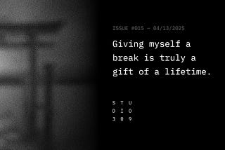 Giving Myself A Break Is Truly A Gift Of A Lifetime