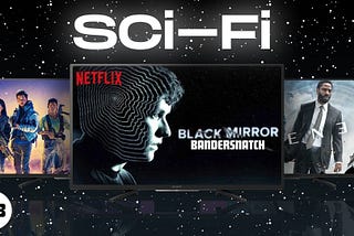 10 Best Sci-Fi Movies on Netflix and Amazon Prime in 2021