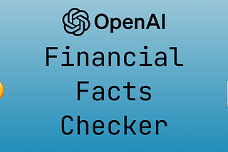 Building a Financial Facts Checker with OpenAI’s Agents SDK