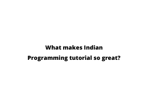 What makes Indian YouTubers so great?