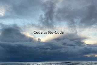 Tools for Startups and Businesses — part 4 — code vs no code