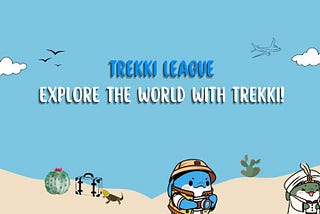 Join the Trekki League and share your travel moments with an exclusive group of 333( updated)…