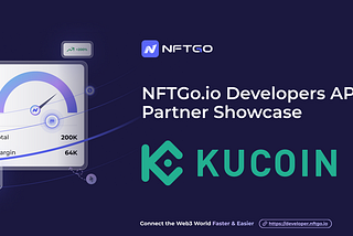 NFTGo Developers API Partner Showcase — KuCoin