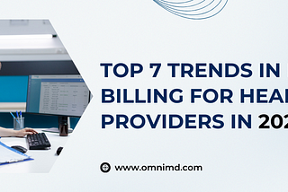 Top 7 Trends in Medical Billing for Healthcare Providers in 2024