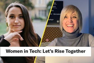 Women in Tech: Let’s Rise Together