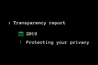 Transparency report for 2019