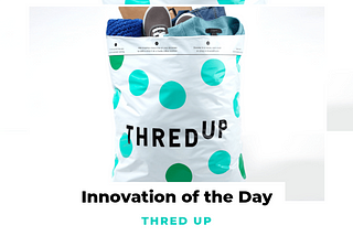 Innovation of the Day: ThredUP