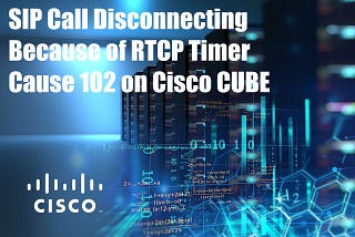 SIP Call receiving CANCEL with Cause 102 and 408 Request Timeout