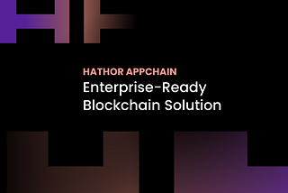 Hathor AppChain: Enterprise-Ready Blockchain Solution