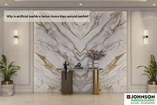 Why is artificial marble a better choice than natural marble?