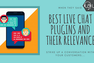 Top WordPress Live Chat plugins and why you should use them