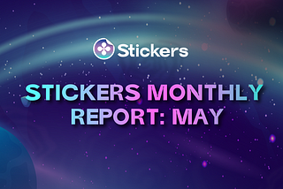 Stickers Platform Monthly Report — May 2021