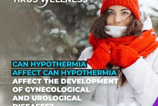 Can hypothermia affect the development of gynecological and urological diseases?