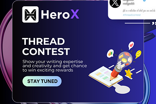 Join the Exciting HERO X Thread Competition