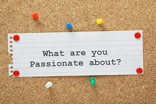 Embrace your passion.