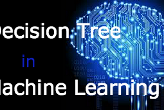 Decision Tree in Machine Learning