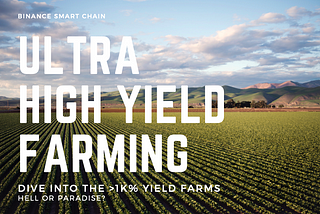 Should you invest in ultra high yield farming?