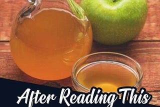 After Reading This You Will Start Consuming Apple Cider Vinegar Every Morning!