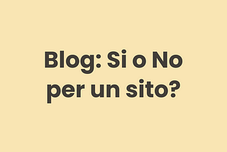 Blog: si o no per un sito?