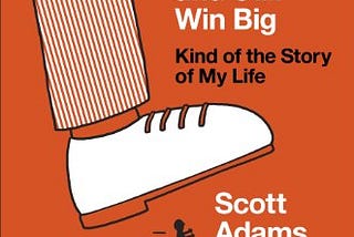 #36. How to Fail at Almost Everything and Still Win Big. A Book Review