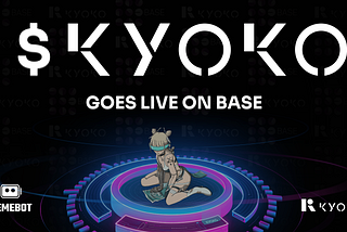 $KYOKO Is Live on BASE