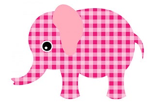 Why I don’t want to be the PINK ELEPHANT in the room
