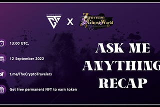 RECAP AMA THE CRYPTO TRAVELER X ZEROVERSE