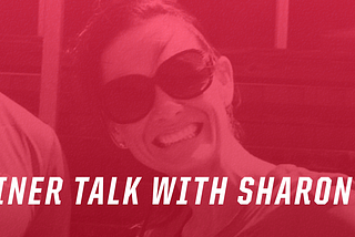 TRAINER TALK WITH SHARON OGG