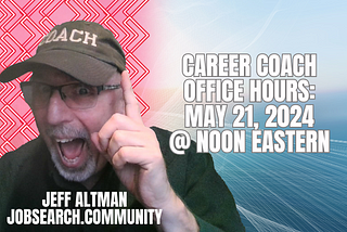 Career Coach Office Hours: May 21 2024