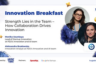 The Power of Collaboration. Insights from Innovation Breakfast with PZU