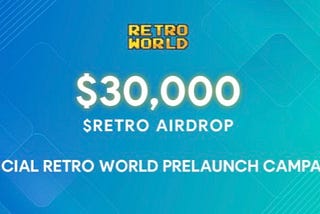 RetroWorld Airdrop Campaign