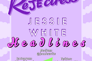 REJECTRESS APPLICATION: [Jessie White]