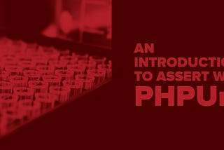 An introduction to assert with PHPUnit