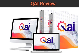 QAI App Review 2024 — Effortlessly Automate Content, Traffic, and Profits Today!