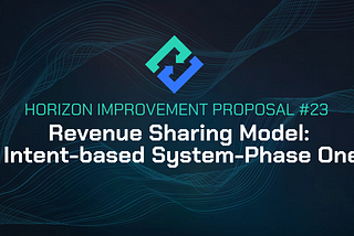 HIP-23: Revenue Sharing Model for Intent-Based System (Phase One)
