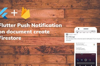 Flutter Push Notification on document create Firestore