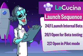 LaCucina Launch Schedule
