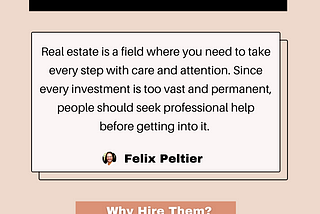 Felix Peltier — Property Consultant Professionals: Why Hire Them?