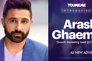 Meet YouMeme advisor, DeSo Growth Marketing Lead & Crypto Veteran Arash (Ash) Ghaemi