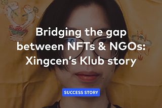 Bridging the gap between NFTs & NGOs
