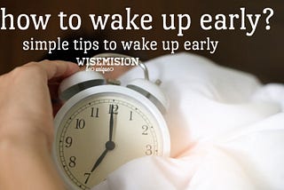 How to wake early in 2021?