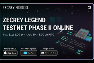 Zecrey Launches Phase 2 of Legend Testnet: Join Now!