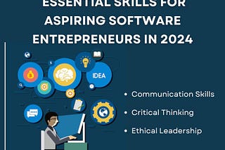 Essential Skills for Aspiring Software Entrepreneurs in 2024