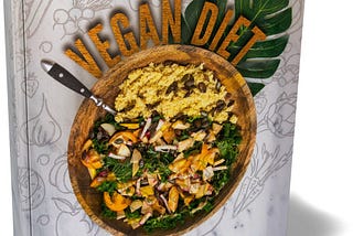Plant-Based Diets: Vegan Diet Weighing the Pros and Cons